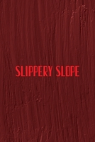 Slippery Slope: All Purpose 6x9 Blank Lined Notebook Journal Way Better Than A Card Trendy Unique Gift Maroon Texture English Slang 1694444902 Book Cover