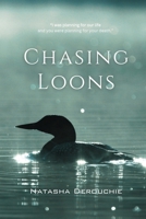 Chasing Loons 1069034738 Book Cover