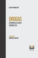 Drogas: Criminaliza��o Simb�lica 1090832060 Book Cover