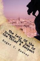 The Lair of the Dragon: The Den of the Thief & Serpent 1544736169 Book Cover