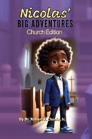 Nicolas' Big Adventures: Church Edition B0FJ84FXW2 Book Cover