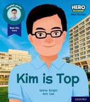 Hero Academy Non-fiction: Oxford Level 1+, Pink Book Band: Kim Is Top 1382013922 Book Cover