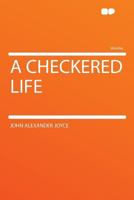A Checkered Life 1017366160 Book Cover