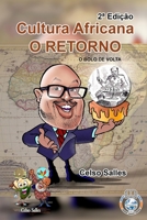 Cultura Africana O RETORNO - O Bolo de Volta - Celso Salles - 2a Edição 1006422471 Book Cover