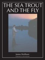 The Sea Trout and the Fly 1861268424 Book Cover