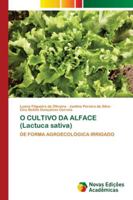 O CULTIVO DA ALFACE (Lactuca sativa) 6209237797 Book Cover