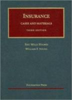 Cases and Materials on the Regulation and Litigation of Insurance, 3rd Edition (University Casebook) 1587785862 Book Cover