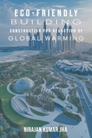 Eco-Friendly Building Construction for Reduction of Global Warming B0DQ96SB57 Book Cover