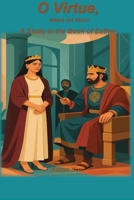 O Virtue, Where Are Thou?: A Study of Esther 1967034125 Book Cover