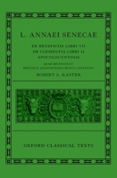 Seneca: De Beneficiis (L. Annaei Senecae De beneficiis: Libri VII, De clementia: Libri II, Apocolocyntosis) 0198850735 Book Cover