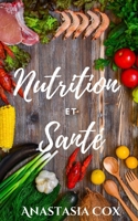 Nutrition Et Santé B09GJP4X6W Book Cover