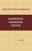 Best UCAS Personal Statement: ENGINEERING/ENGINEERING SCIENCES 1539199649 Book Cover