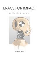 Brace for Impact: Collected Poems 0998341592 Book Cover