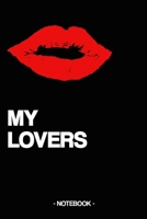 MY LOVERS: Notebook | Flirts | Relationships | Gift | Squared | 6 x 9 inch 1695878647 Book Cover