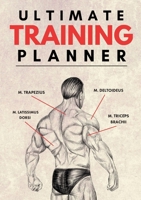 Ultimate Training Planner: Paperback Edition 3756214265 Book Cover