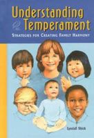 Understanding Temperament: Strategies for Creating Family Harmony 1884734324 Book Cover
