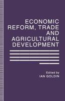Economic Reform, Trade and Agricultural Development 1349231053 Book Cover