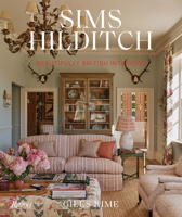 Sims Hilditch: Beautifully British Interiors 0847874338 Book Cover