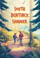 South Bentinck Summer 1039123279 Book Cover