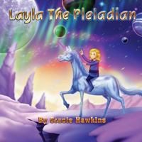 Layla The Pleiadian (Volume 1) 0692729399 Book Cover