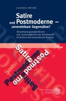 Satire und Postmoderne - Unvereinbare Gegensatze? : Aktualisierungsmoglichkeiten und -Notwendigkeiten des Satirebegriffs Im Kontext des Postmodernen Romans 3825362221 Book Cover