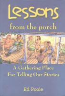 Lessons from the Porch: A Gathering Place for Telling Our Stories 0972074007 Book Cover