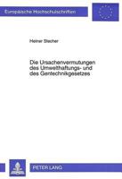 Die Ursachenvermutungen Des Umwelthaftungs- Und Des Gentechnikgesetzes 3631480342 Book Cover