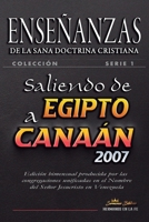 Enseñanzas de la Sana Doctrina Cristiana: Saliendo de Egipto a Canaán 2007 B0CM7LKXTB Book Cover