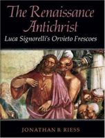 The Renaissance Antichrist 0691040869 Book Cover