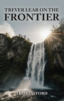Trever Lear on the Frontier B0GSXKKPN9 Book Cover
