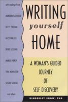 Writing Yourself Home: A Woman's Guided Journey of Self Discovery 0943233321 Book Cover