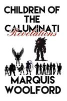 Children of the Caluminati: Revelations 1976456150 Book Cover