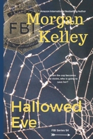 Hallowed Eve (An FBI Romance/Thriller) B0CK3QDHD3 Book Cover
