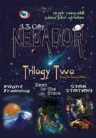 NEBADOR Trilogy Two 1936253607 Book Cover