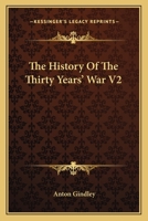 The History Of The Thirty Years' War V2 1162767804 Book Cover