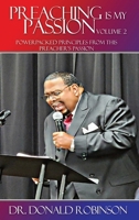 Preaching Is My Passion - Volume 2: Powerpacked Principles from This Preacher's Passion 1088289533 Book Cover