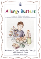 Allergy Busters: A Story for Children with Autism or Related Spectrum Disorders Struggling with Allergies 1843107821 Book Cover
