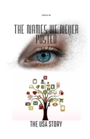 THE USA STORY: The Names We Never Posted B0G83NK7FB Book Cover