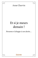 Et si je meurs demain ! (French Edition) 2414345217 Book Cover