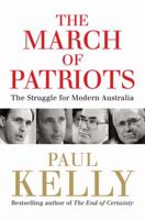 The March of Patriots: The Struggle for Modern Australia 0522857388 Book Cover