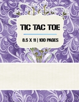 Tic Tac Toe: Tic Tac Toe Notebook, 100 Pages, Soft Matte Cover, 8.5 x 11 1698878311 Book Cover