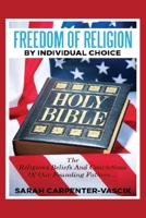 Freedom of Religion by Individual Choice B0F46FN15S Book Cover