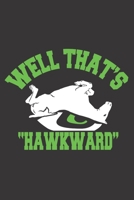 Well That's Hawkward: 6x9 inch lined ruled paper notebook notes 1677117907 Book Cover