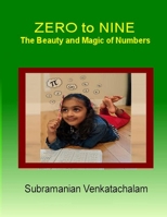 ZERO to NINE: The Beauty and Magic of Numbers 1709374667 Book Cover