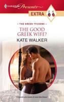 The Good Greek Wife? 0373527861 Book Cover