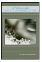 Overcome Rejection spirit: ถึงถูกปฎิเสธก็ไม่เจ็บ ฉบับภาษาอังกฤษ B08D4VQ7C4 Book Cover