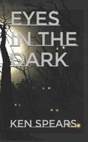 Eyes In The Dark B09C3FW5JS Book Cover