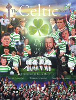 The Celtic Story: The Will to Win 1845964012 Book Cover