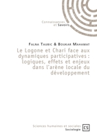 Le Logone et Chari face aux dynamiques participatives: Logiques, effets et enjeux dans l'arène locale du développement (French Edition) 2753906084 Book Cover