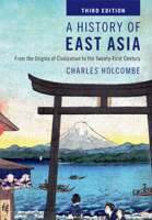 A History of East Asia: From the Origins of Civilization to the Twenty-First Century 052173164X Book Cover